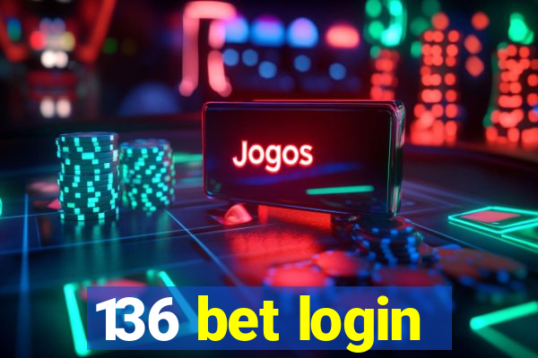 136 bet login